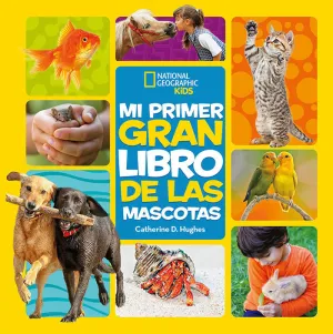 Mi Primer Gran Libro de las Mascotas