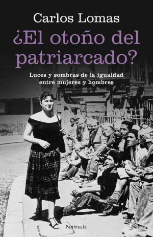 ¿EL OTOÑO DEL PATRIARCADO?