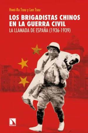 LOS BRIGADISTAS CHINOS EN LA GUERRA CIVIL LOS BRIGADISTAS CHINOS EN LA GUERRA CIVIL