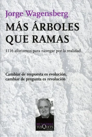 Más Árboles que Ramas