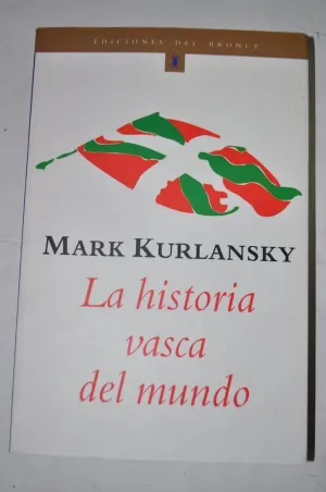 LA HISTORIA VASCA DEL MUNDO