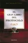 EL GRAN LIBRO DEL PROTOCOLO EL GRAN LIBRO DEL PROTOCOLO