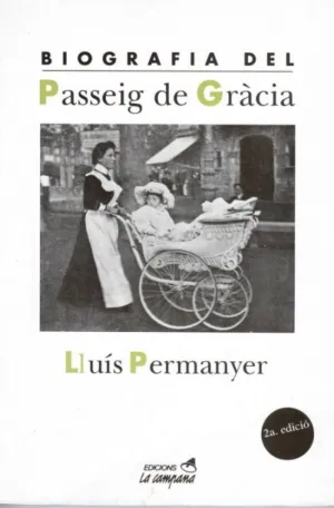 BIOGRAFIA DEL PASSEIG DE GRÀCIA