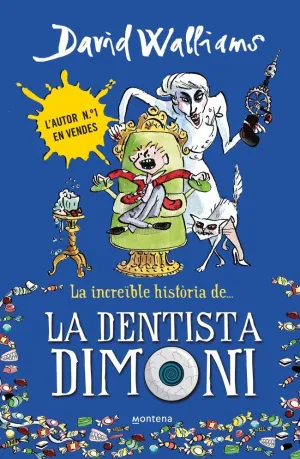 LA INCREÏBLE HISTÒRIA DE... - LA DENTISTA DIMONI