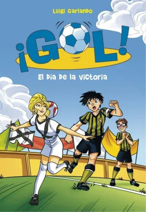 ¡GOL! 40 - EL DÍA DE LA VICTORIA
