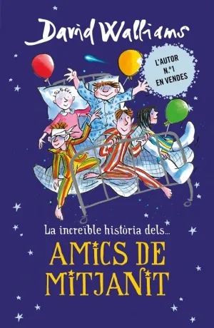 LA INCREÏBLE HISTÒRIA DE... - ELS AMICS DE MITJANIT LA INCREÏBLE HISTÒRIA DE... - ELS AMICS DE MITJANIT