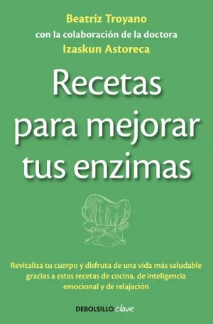 RECETAS PARA MEJORAR TUS ENZIMAS