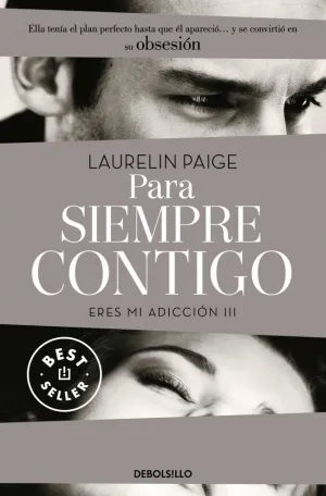 PARA SIEMPRE CONTIGO (ERES MI ADICCIÓN 3)