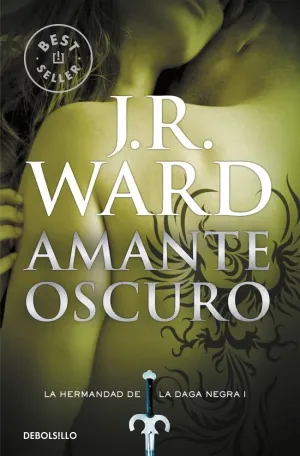 AMANTE OSCURO (LA HERMANDAD DE LA DAGA NEGRA 1) AMANTE OSCURO (LA HERMANDAD DE LA DAGA NEGRA 1)
