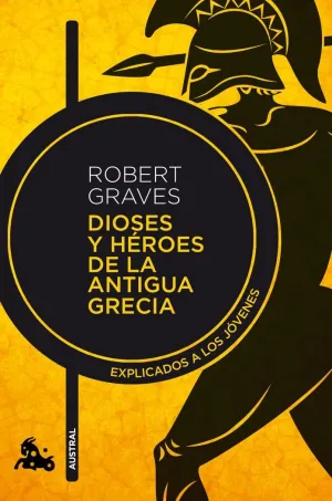 DIOSES Y HÉROES DE LA ANTIGUA GRECIA DIOSES Y HÉROES DE LA ANTIGUA GRECIA