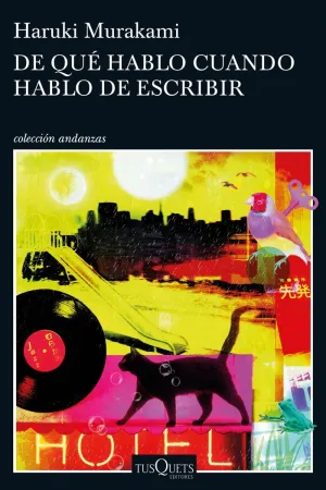 DE QUÉ HABLO CUANDO HABLO DE ESCRIBIR DE QUÉ HABLO CUANDO HABLO DE ESCRIBIR