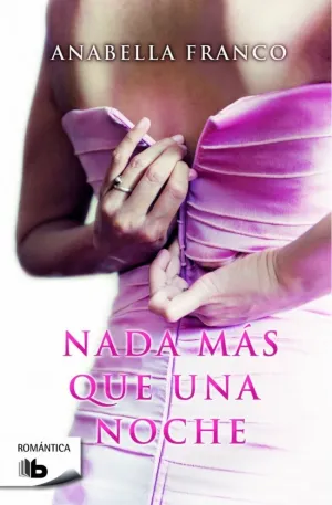 NADA MÁS QUE UNA NOCHE NADA MÁS QUE UNA NOCHE