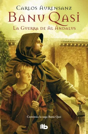 LA GUERRA DE AL ÁNDALUS (BANU QASI 2)