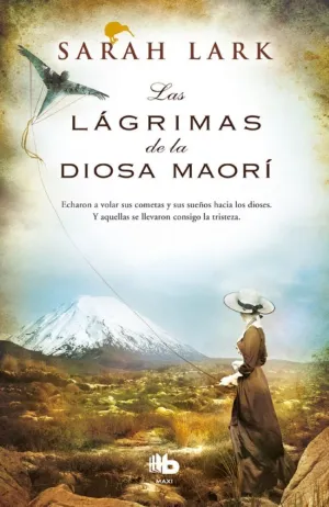 Las Lágrimas de la Diosa Maorí (Trilogía del Árbol Kauri 3)