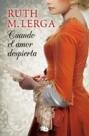 CUANDO EL AMOR DESPIERTA (SERIE UN BAILE EN ALMACKS 1)