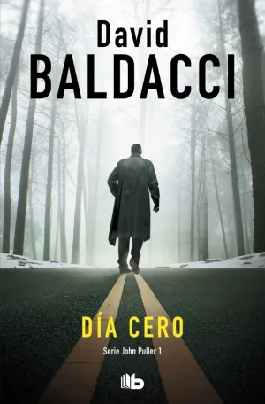 DÍA CERO (SERIE JOHN PULLER 1)