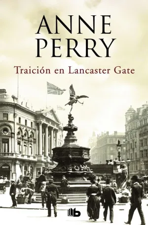 TRAICIÓN EN LANCASTER GATE (INSPECTOR THOMAS PITT 31)