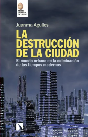 LA DESTRUCCIÓN DE LA CIUDAD LA DESTRUCCIÓN DE LA CIUDAD