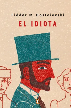 EL IDIOTA (EDICIÓN ESPECIAL EN TAPA DURA)