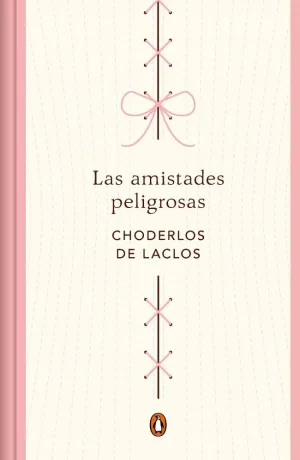 LAS AMISTADES PELIGROSAS (EDICIÓN ESPECIAL EN TAPA DURA)
