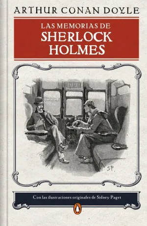LAS MEMORIAS DE SHERLOCK HOLMES (EDICIÓN ILUSTRADA)