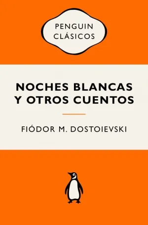 NOCHES BLANCAS Y OTROS CUENTOS
