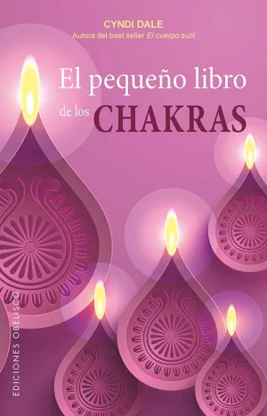 PEQUEÑO LIBRO DE LOS CHAKRAS, EL