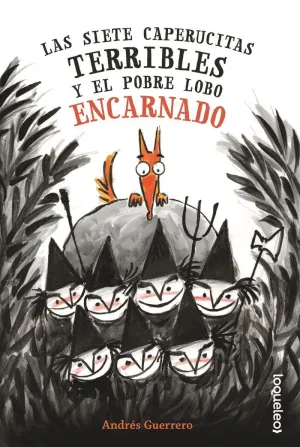 Las Siete Caperucitas Terribles y el Pobre Lobo en