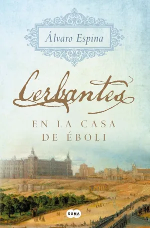 CERBANTES 1 - EN LA CASA DE ÉBOLI