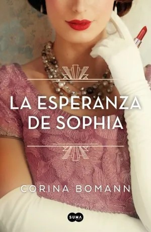 LA ESPERANZA DE SOPHIA (LOS COLORES DE LA BELLEZA 1) LA ESPERANZA DE SOPHIA (LOS COLORES DE LA BELLEZA 1)