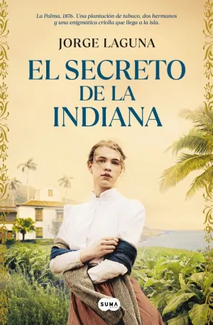 EL SECRETO DE LA INDIANA EL SECRETO DE LA INDIANA