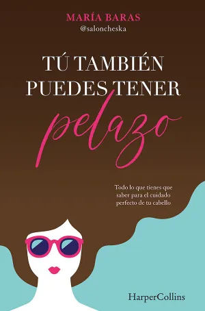 TÚ TAMBIÉN PUEDES TENER PELAZO TÚ TAMBIÉN PUEDES TENER PELAZO