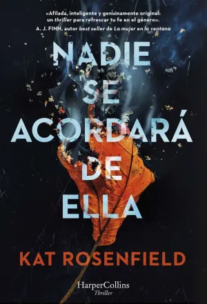 NADIE SE ACORDARÁ DE ELLA