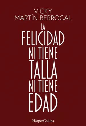 LA FELICIDAD NI TIENE TALLA NI TIENE EDAD LA FELICIDAD NI TIENE TALLA NI TIENE EDAD