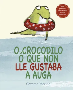 O´crocodilo ó que Non Lle Gustaba a Agua