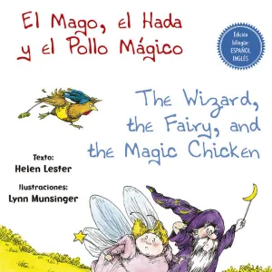 Mago, el Hada y el Pollo Mágico/The Wizard, The Fa