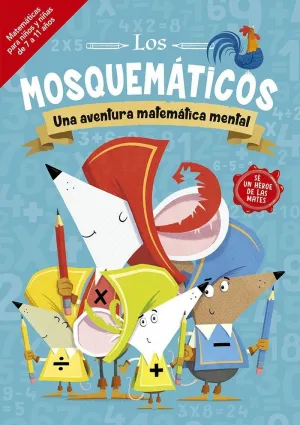 Mosquemáticos, los. Una Aventura Matemática Mental