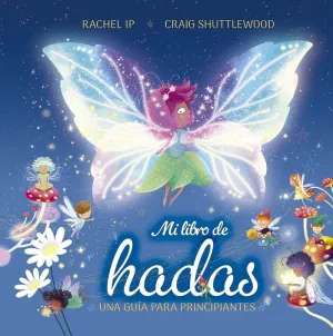 Mi Libro de Hadas. Una Guía para Principiantes