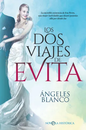 Los Dos Viajes de Evita