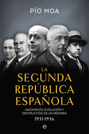 LA SEGUNDA REPÚBLICA ESPAÑOLA LA SEGUNDA REPÚBLICA ESPAÑOLA