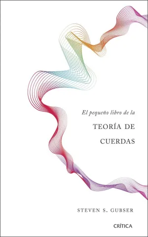 EL PEQUEÑO LIBRO DE LA TEORÍA DE CUERDAS EL PEQUEÑO LIBRO DE LA TEORÍA DE CUERDAS