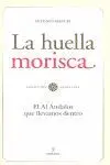 LA HUELLA MORISCA