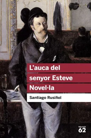 L'auca del Senyor Esteve. Novel·la