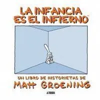 LA INFANCIA ES EL INFIERNO