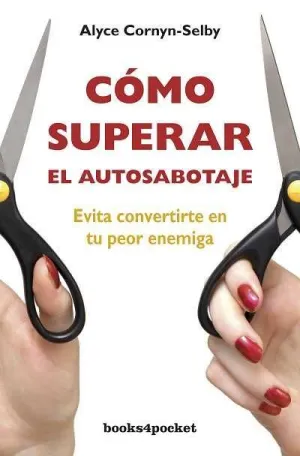CÓMO SUPERAR EL AUTOSABOTAJE