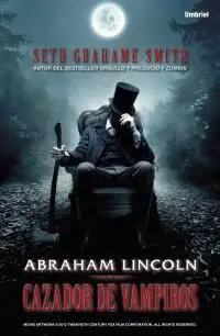 ABRAHAM LINCOLN, CAZADOR DE VAMPIROS