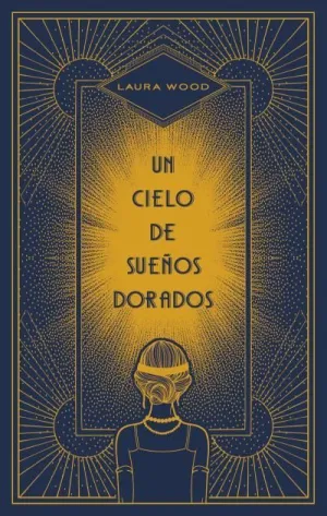UN CIELO DE SUEÑOS DORADOS