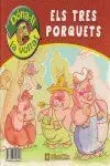 Els Tres Porquets, Els Tres Porcots