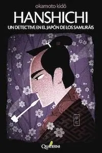 HANSHICHI. UN DETECTIVE EN EL JAPÓN DE LOS SAMURÁIS