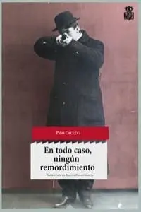 EN CUALQUIER CASO, NINGÚN REMORDIMIENTO